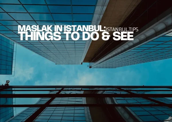 A view of the towering skyscrapers in Maslak, Istanbul, from the ground level.
