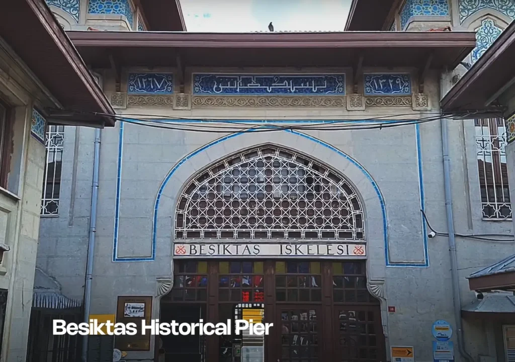 The entry door of the Beşiktaş Historical Pier, showing its classic design and seaside location.
