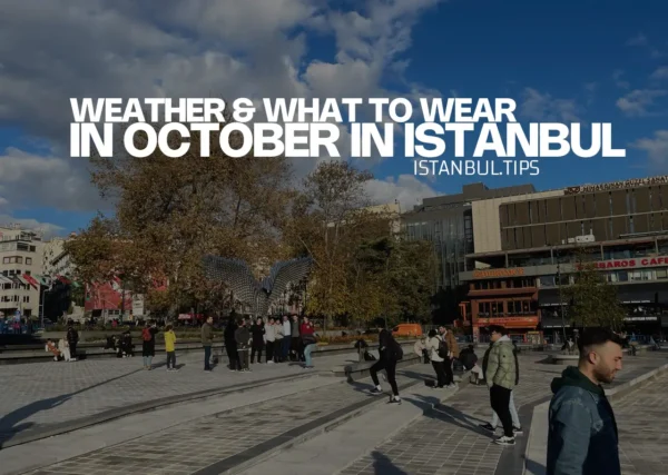 Cover image for a guide on Istanbul’s weather in October.