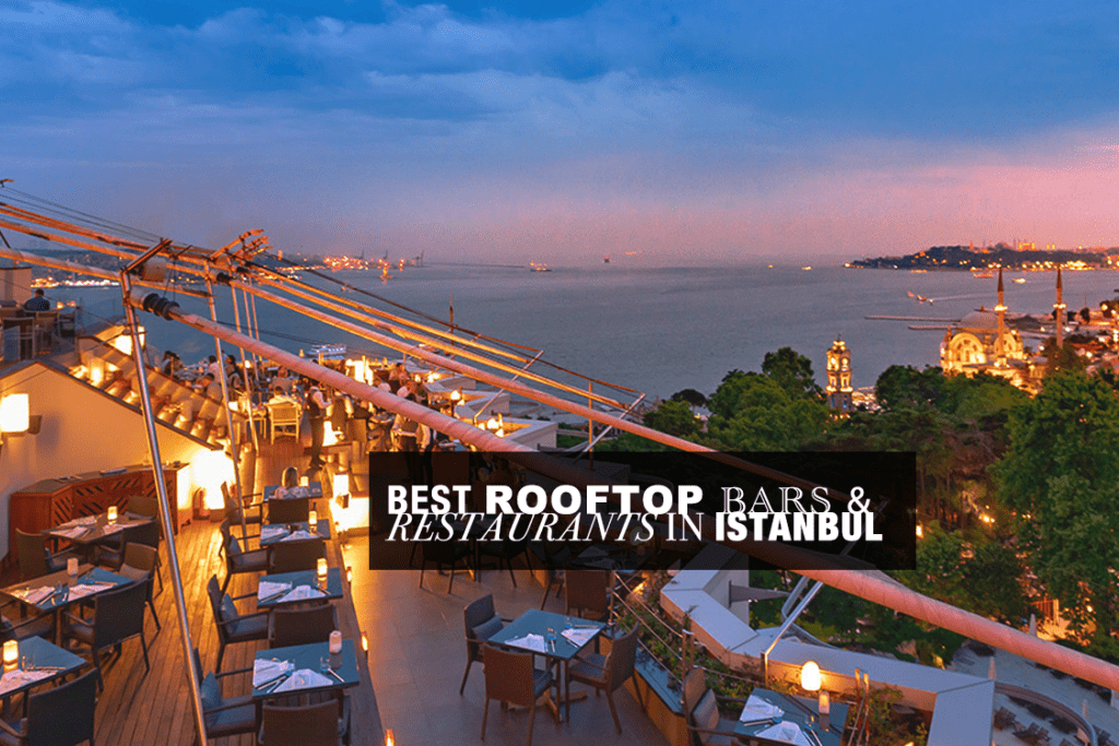 Rooftop Bars & Restaurants in Istanbul