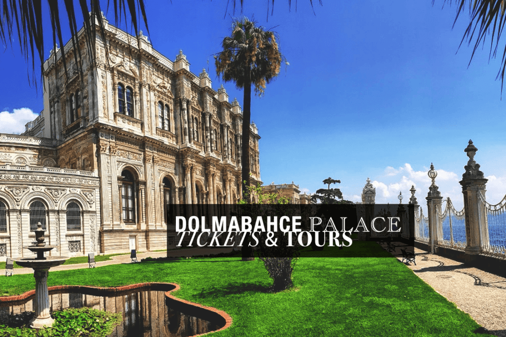 Guided Tours to Dolmabahce Palace in Istanbul