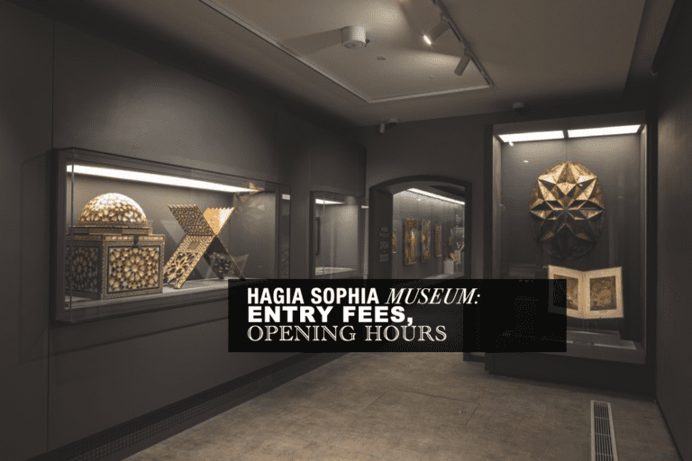 Hagia Sophia History Museum: Collection, Entry Fees & Opening Hours (2024)